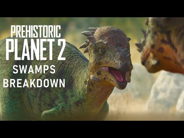 Swamps Breakdown!!! Prehistoric Planet 2