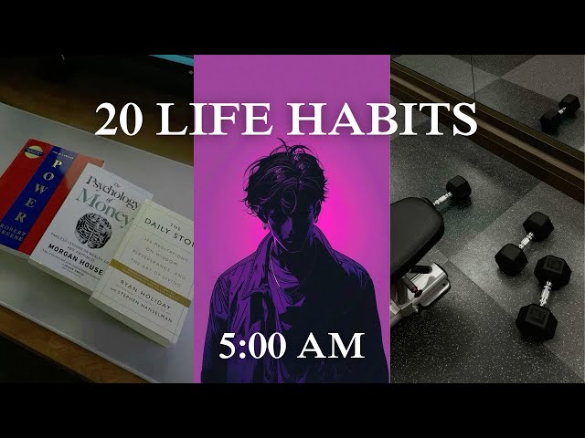 I Did These 20 Habits Every Day… And Everything Changed