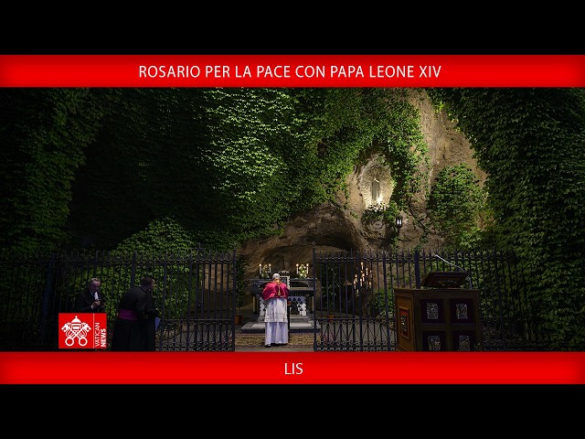 Rosario per la Pace, 30 maggio 2026-Papa Leone XIV LIS