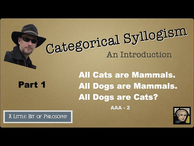 Categorical Syllogisms (part 1)