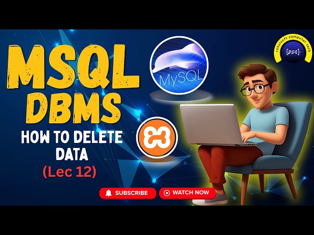How to Delete Data in MYSQL DBMS (Lec 12)
