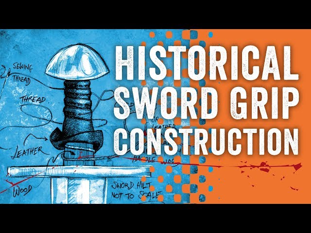 Medieval Sword Grip Construction