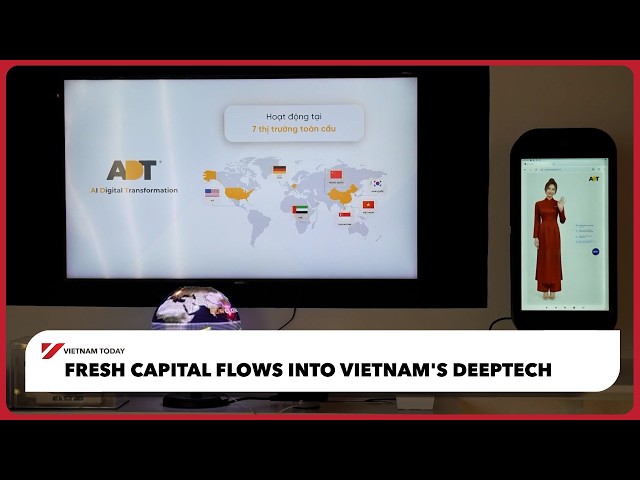 Fresh capital flows into Vietnam's DeepTech | Vietnam Today