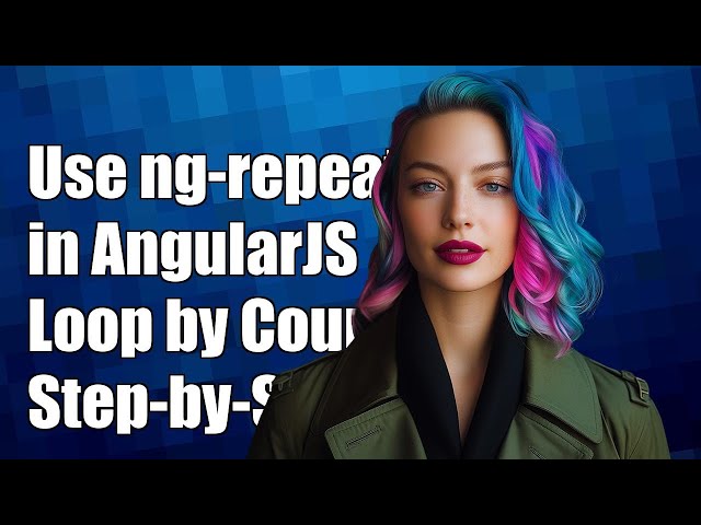 How to Use ng-repeat in AngularJS to Loop by Count: A Step-by-Step Guide