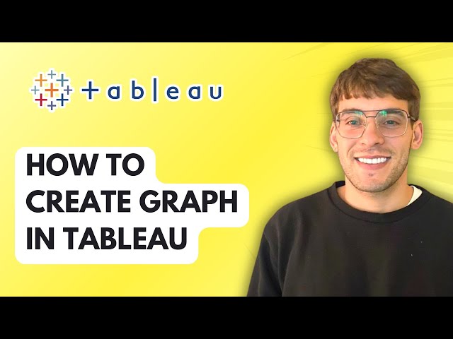 How to Create Graph in Tableau [2026 Full Guide]