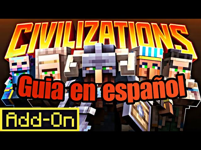 Civilizations Addon, Guide in English - Minecraft