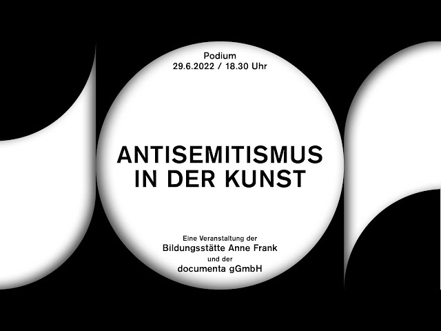 Antisemitismus in der Kunst | Podium zur documenta in Kassel