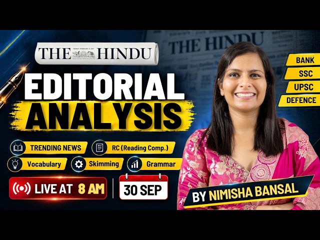 The Hindu Editorial Analysis | 30 Sep 2026 | Nimisha Bansal | Vocab, Grammar, Reading + Skimming