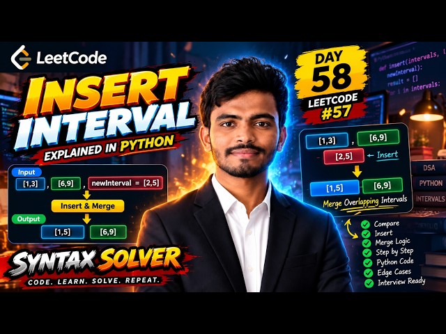 LeetCode 57: Insert Interval Explained in Python | Merge Intervals | Day 58