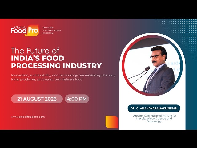 Global Food Pro 2027: Webinar - Future of Food Processing Series 1