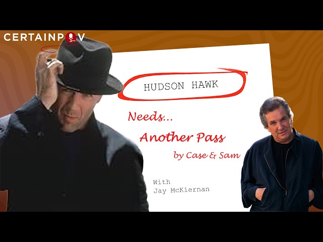 Another Pass at Hudson Hawk