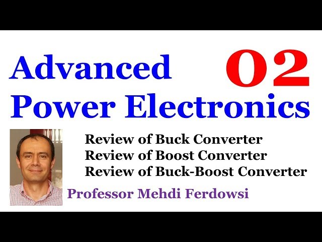 [02] Advanced Power Electronics (Mehdi Ferdowsi)