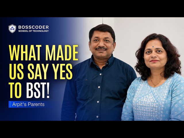Why Bosscoder School of Technology over Other Colleges? | Arpit's Parents Review