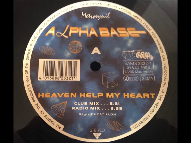 Alpha Base - Heaven Help My Heart