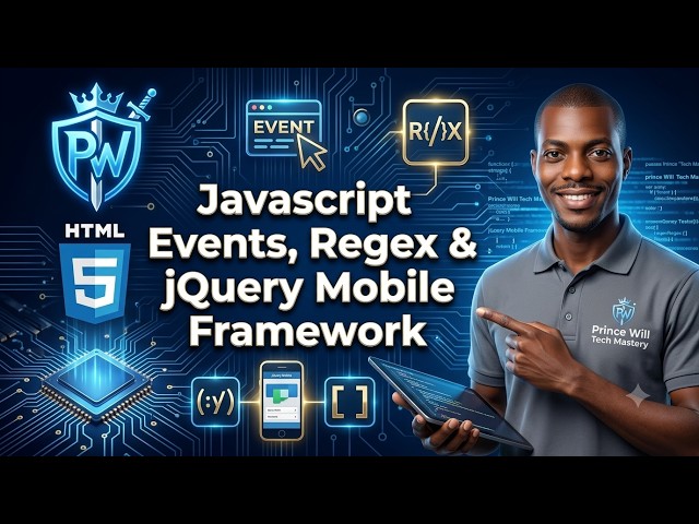 JavaScript Events, Regex, DOM Manipulation & jQuery Mobile | Full Practical Masterclass