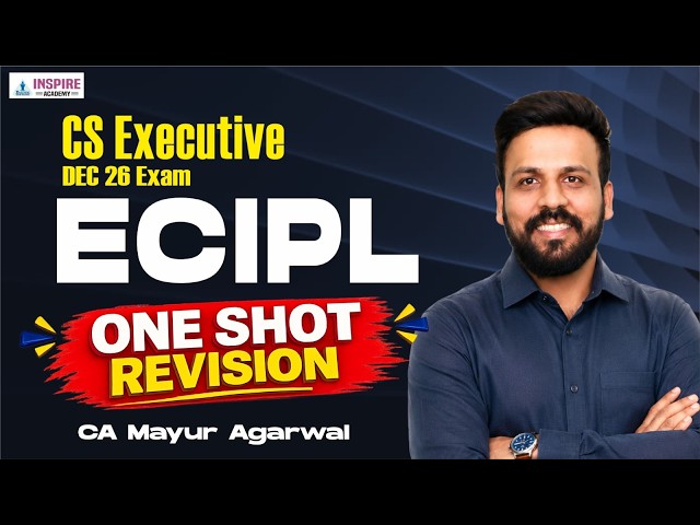CS Executive ECIPL | One Shot Revision Lec 2 | Dec 26 Exam | CA Mayur Agarwal #sbil