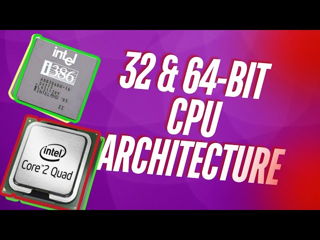 32-bit and 64-bit CPU  Architecture Explained for Beginners in 3 Minutes