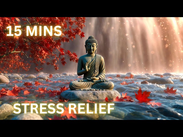 15 Min Music for Relaxation & Stress Relief ✨ Deep Stillness & Concentration