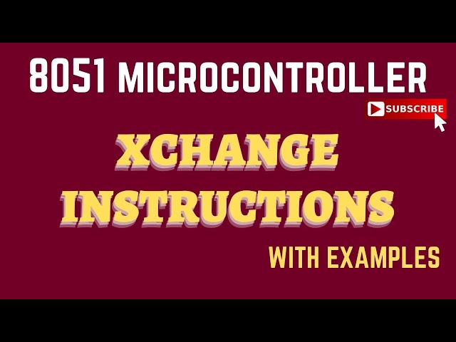 #17 Xchange Instructions in #8051 #Microcontroller | 8051 Microcontroller | #Xchange