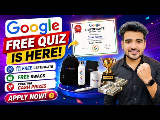 Google Online Free Quiz Launched 🔥 Registration Open for All, Get Certificate + Free Swags 🔥