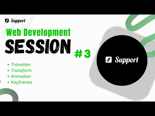 Web Development | Session 3 [Arabic] – Transitions, Transform, Animation & Keyframes