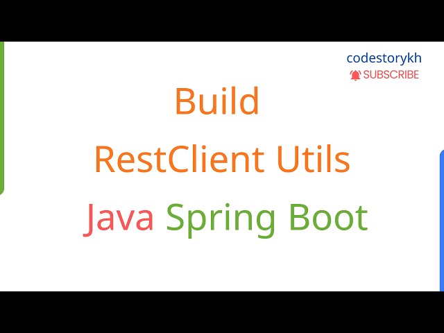 Build RestClient Utils | Step-by-Step Java Tutorial