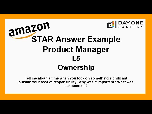 Amazon Interview STAR, L5, Product Manager - Ownership