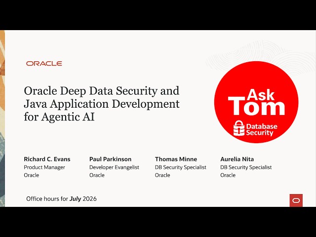 Oracle Deep Data Security and Java Application Development for Agentic AI
