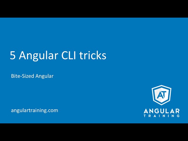 5 Angular CLI tricks - Bite Sized Angular