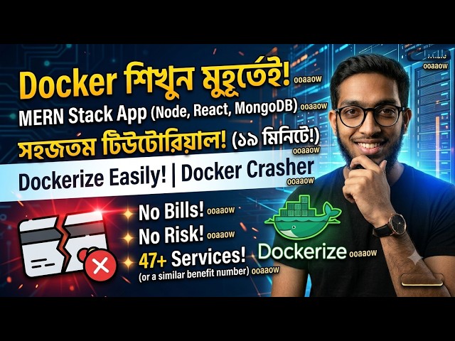 Docker শিখুন  😱 মাত্র ১৯ মিনিটে 💥 Docker Crasher Ultimate MERN Tutorial! Node, React, MongoDB 🚀