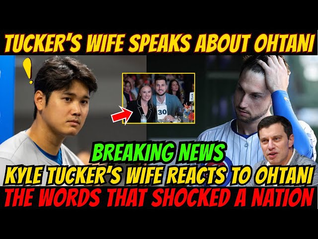 [Emotional] Kyle Tucker’s Wife Opens Up About Shohei Ohtani – Her Words Spark Nationwide Uproar