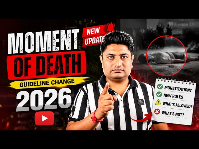 YouTube Moment of Death New Update 2026 | Monetization Rules में बड़ा बदलाव