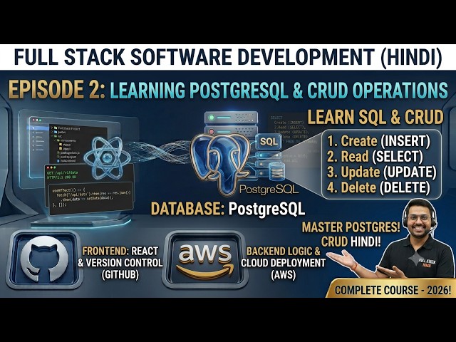 PostgreSQL & CRUD Operations Explained in Hindi | Full Stack Course - Episode 2