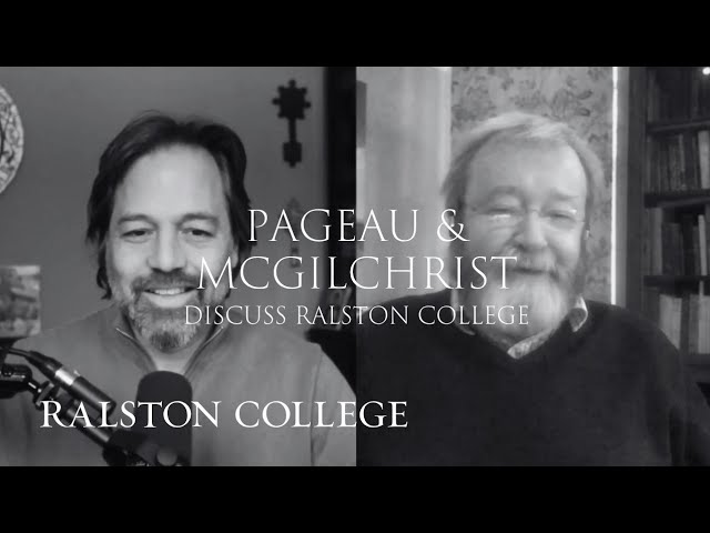Jonathan Pageau and Iain McGilchrist on Ralston College and the Rehumanization of Education