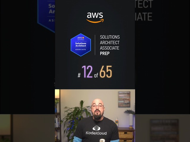 AWS Solutions Architect | Question 12 of 65