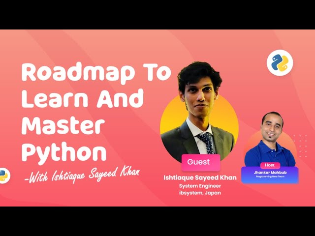 Roadmap to Learn and Master Python || Ishtiaque Sayeed Khan || Jhankar Mahbub