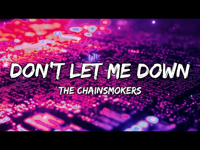 The Chainsmokers - Don't Let Me Down feat. Daya (Illenium Remix/Lyrics)
