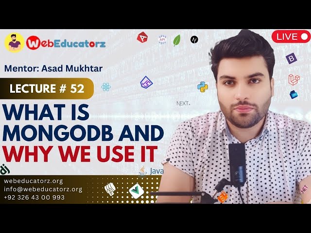 What is MongoDB and Why we use it - FSWD # 35 - Asad Mukhtar