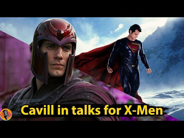 Henry Cavill in talks to play Magneto in X-Men Reboot