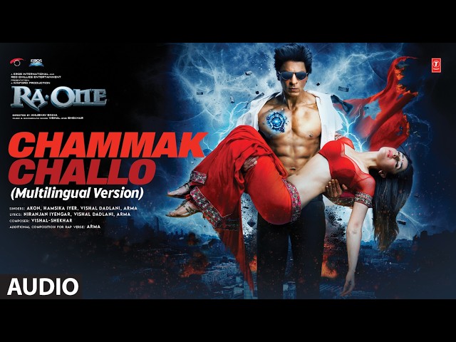 Chammak Challo (Multilingual Version) Audio: Shah Rukh Khan | Vishal–Shekhar | Akon, Hamsika, Arma