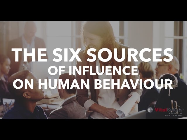 The Six Sources of Influence on Human Behaviour