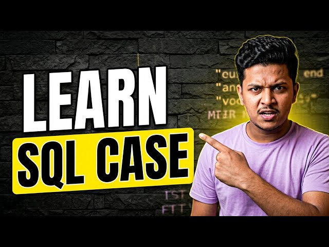 You must learn CASE statement in SQL - Watch Now or NEVER
