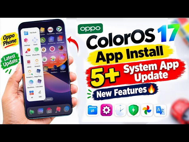 ColorOS 17 App Install Guide 🚀 5+ New System Apps & Amazing Features