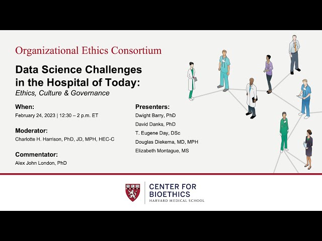 Data Science Challenges in the Hospital of Today: Ethics, Culture & Governance