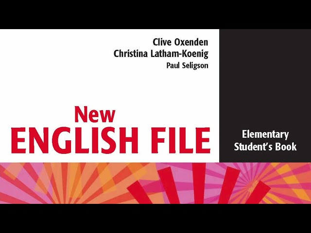 ELEMENTARY - FILE 2 - AUDIO  - STUDENT BOOK - NEW ENGLISH FILE