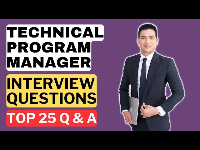 Technical Program Manager Interview Questions & Answers | How to Pass the Interview