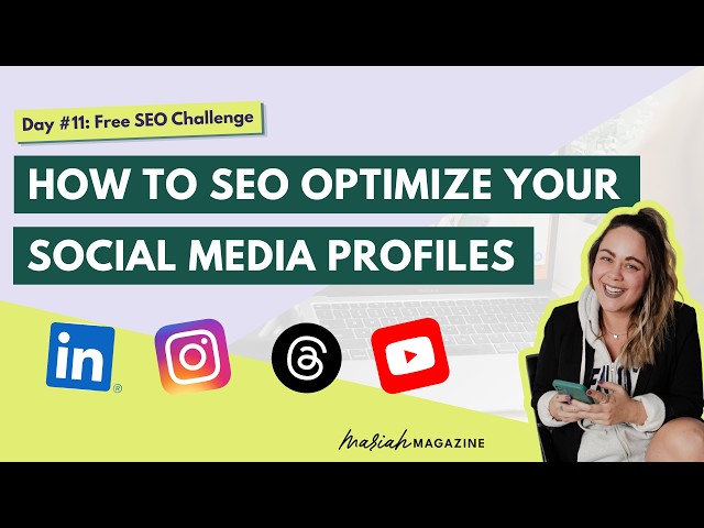 Day 11: How to SEO Optimize Social Media Profiles with Keywords - SEO Challenge for Business Owners