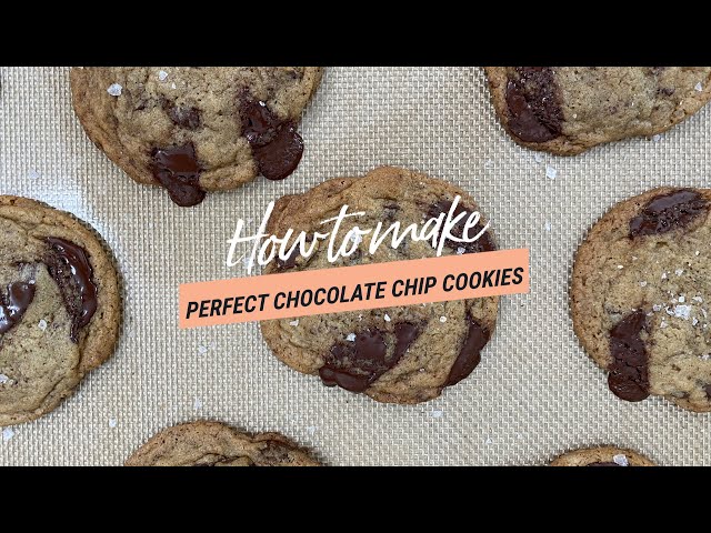 Baking: How to Make Perfect Chocolate Chip Cookies