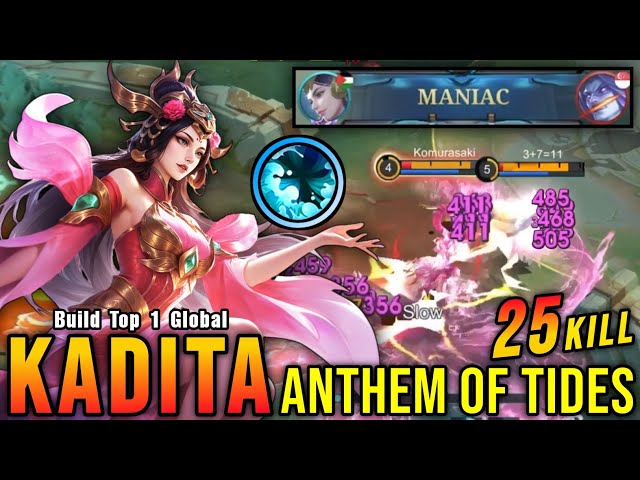 25 Kills + MANIAC!! Anthem of Tides Kadita New ELITE Skin!! - Build Top 1 Global Kadita ~ MLBB