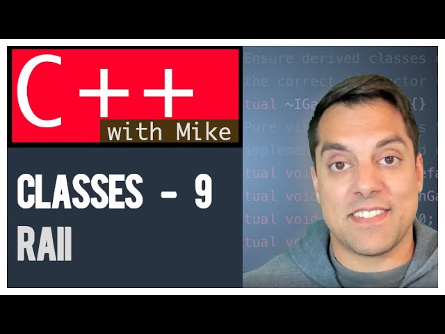 Clases, parte 9: Adquisición de recursos e inicialización (RAII), episodio 45